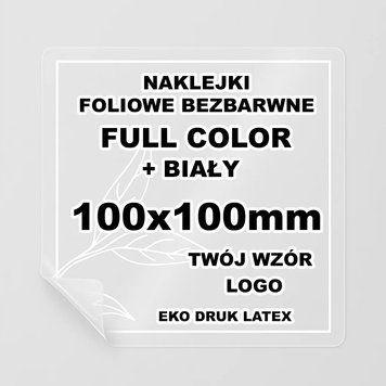 Naklejki Foliowe Bezbarwne - Druk білий - Tw&oacute;j Wz&oacute;r - 100x100mm 640 ID-AL-65398 фото
